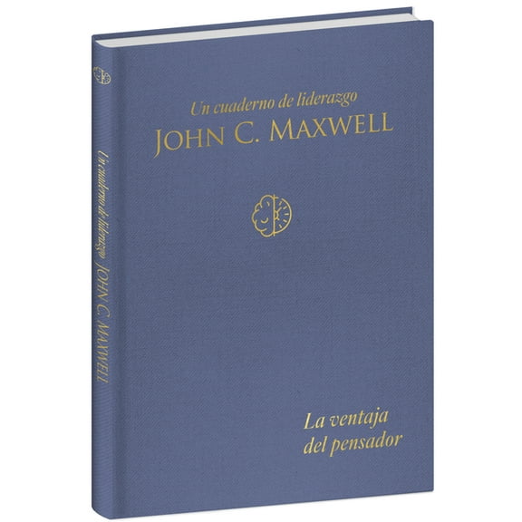 La Ventaja del Pensador: Un Cuaderno de Liderazgo -J. C. Maxwell / The Thinker's Edge: A Leadership Journal, (Hardcover)