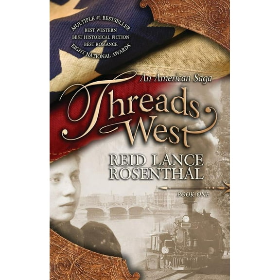 Threads West : An American Saga (Threads West, An American Saga Book 1) (Paperback)