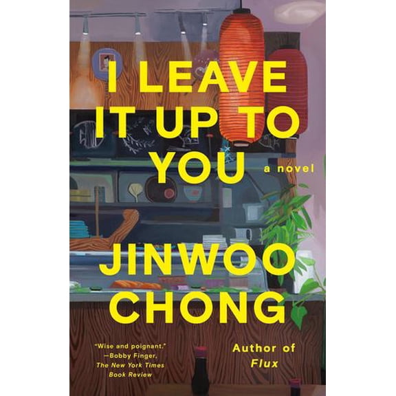 I Leave It Up to You: A Novel