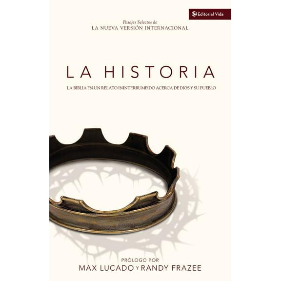 La Historia NVI: La Biblia En Un Relato Ininterrumpido Acerca de Dios Y Su Pueblo, (Paperback)