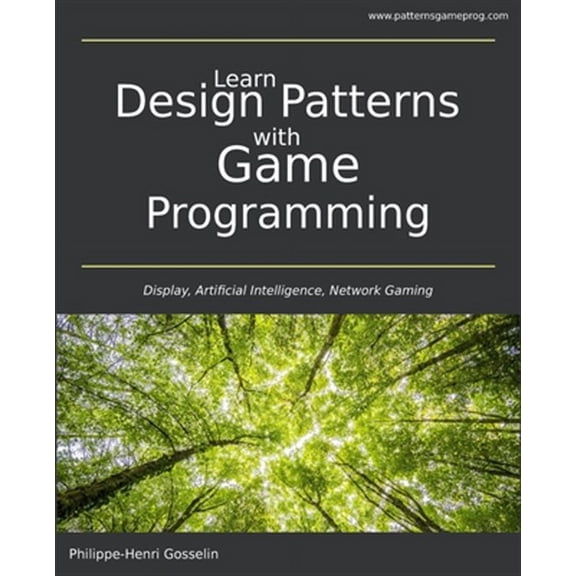 Learn Design Patterns with Game Programming (Paperback)