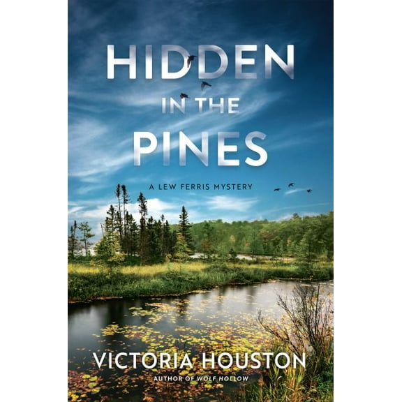 A Lew Ferris Mystery: Hidden in the Pines (Series #2) (Hardcover)
