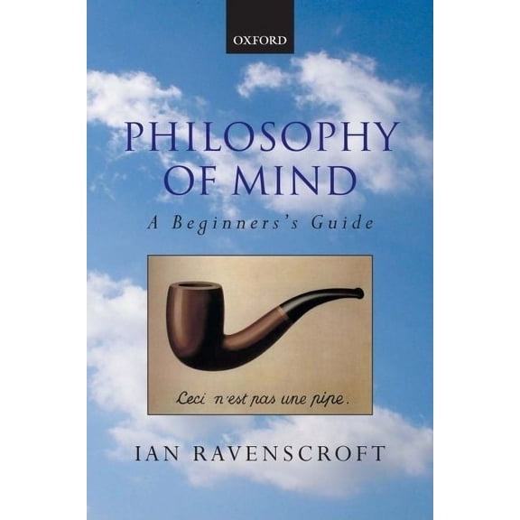 Philosophy of Mind: A Beginner's Guide, (Paperback)