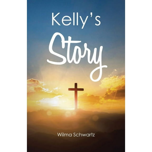 Kelly's Story, (Paperback)