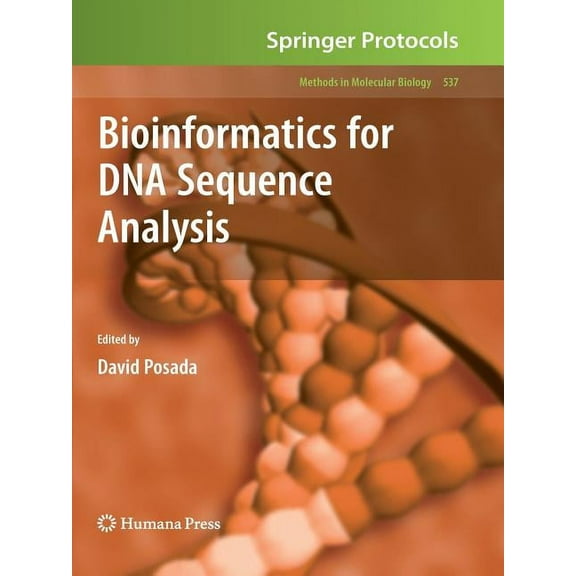Methods in Molecular Biology Bioinformatics for DNA Sequence Analysis, Book 537, (Paperback)