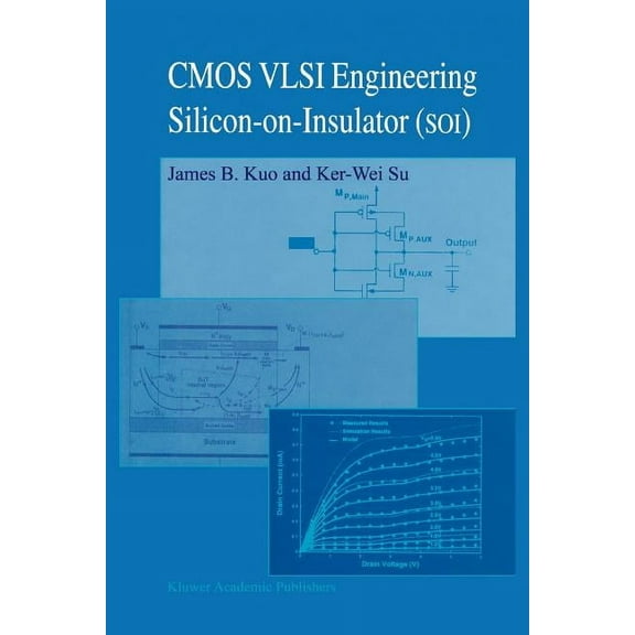 CMOS VLSI Engineering: Silicon-On-Insulator (Soi), (Paperback)