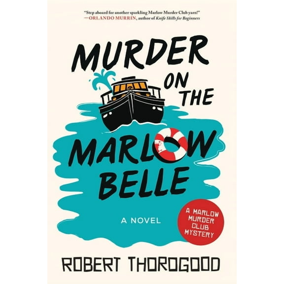 The Marlow Murder Club Murder on the Marlow Belle, Book 4, (Hardcover)
