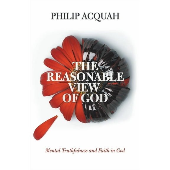 The Reasonable View of God (Paperback)