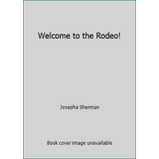 Angle View: Welcome to the Rodeo!, Used [Library Binding]