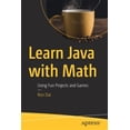 thumbnail image 1 of Pre-Owned Learn Java with Math: Using Fun Projects and Games Paperback, 1 of 1