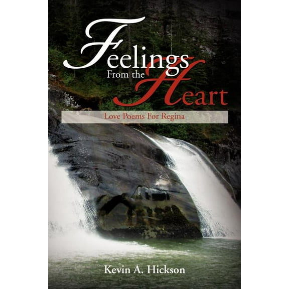 Feelings From the Heart : Love Poems For Regina (Paperback)