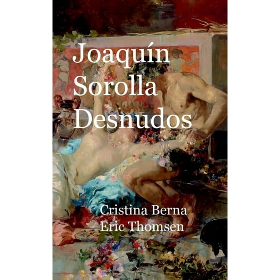 Joaquin Sorolla Desnudos (Paperback)