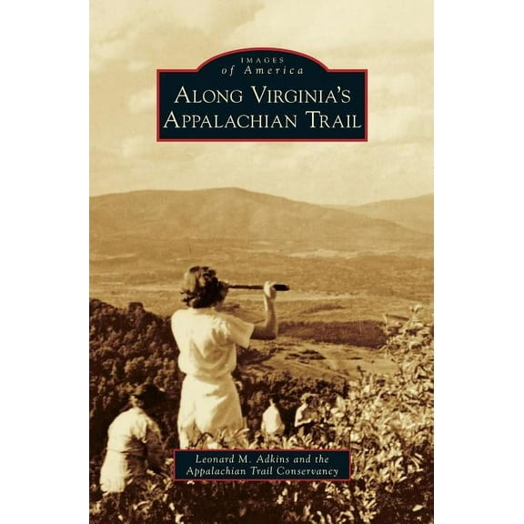 Along Virginia's Appalachian Trail, (Hardcover)