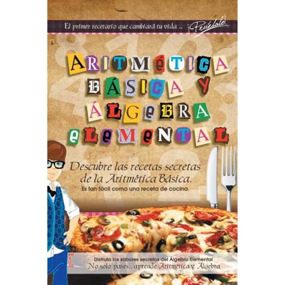 Aritmética Básica Y Álgebra Elemental (Paperback)