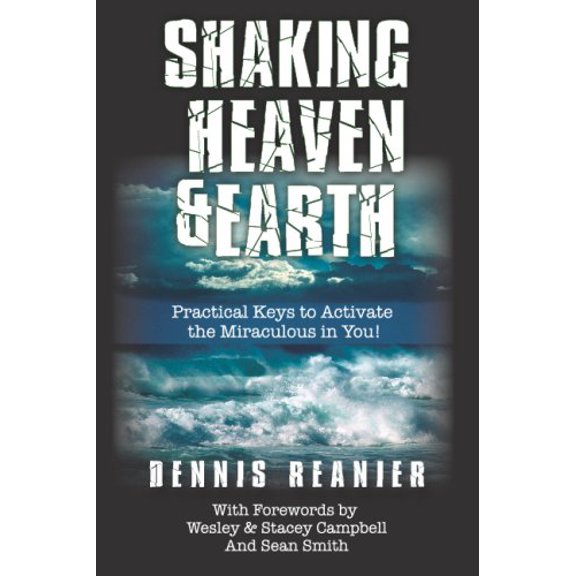 Pre-Owned Shaking Heaven And Earth: Practical Keys To Activate The Miraculous In You, 9781593524197, 1593524196, Paperback,