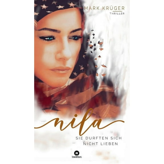 Nila: Sie durften sich nicht lieben (Hardcover)