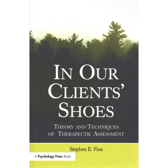 Pre-Owned In Our Clients' Shoes: Theory and Techniques of Therapeutic Assessment (Counseling and Psychotherapy) Paperback