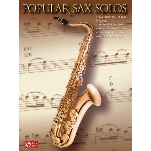 Cherry Lane Popular Sax Solos 39 Sax Solos from Hit Songs
