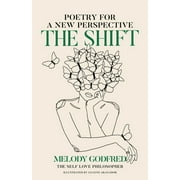 The Shift : Poetry for a New Perspective (Paperback)