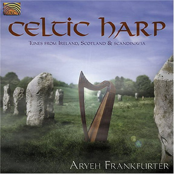 Aryeh Frankfurter - Celtic Harp: Tunes From Ireland, Scotland and Scandinavia - Music & Performance - CD