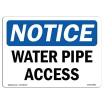 OSHA Notice Signs - Water Pipe Access | Decal | Protect Your Business, Construction Site, Warehouse & Shop Area |  Made in the USA