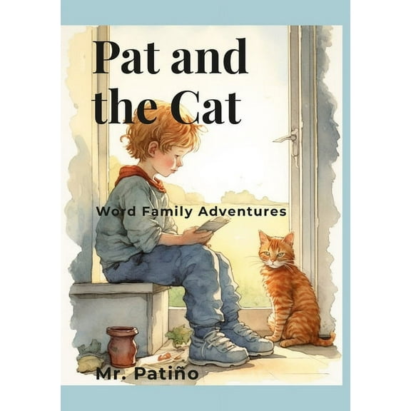 Pat and the Cat: Word Family Adventures, (Paperback)