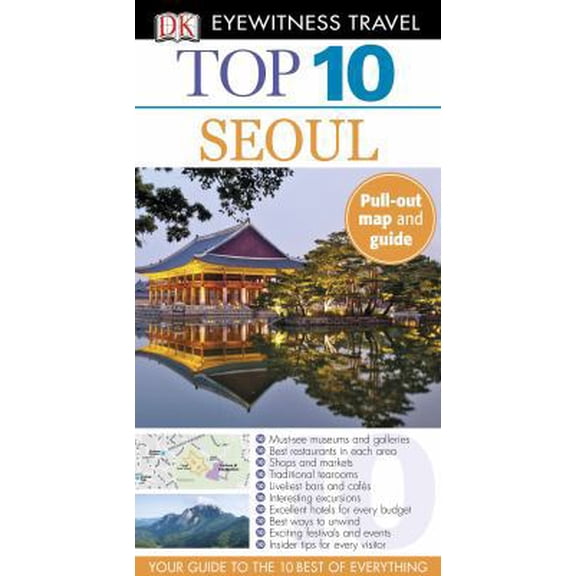 Pre-Owned Dk Eyewitness Top 10 Seoul (Dk Eyewitness Top 10 Travel Guides) (Paperback) 0756698537 9780756698539