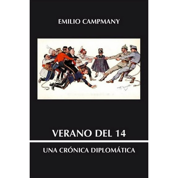 Verano del 14: Una crónica diplomatica (Paperback)