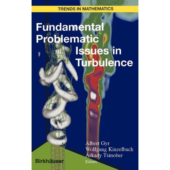 Trends in Mathematics Fundamental Problematic Issues in Turbulence, (Hardcover)