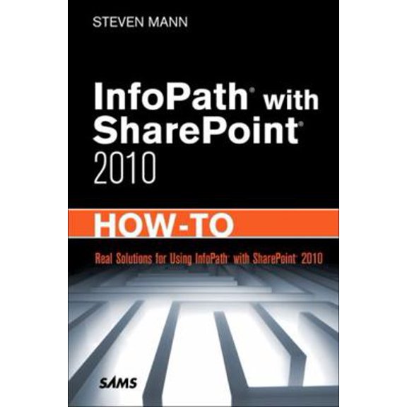 Pre-Owned Infopath with Sharepoint 2010 How-To (Paperback) 0672333422 9780672333422