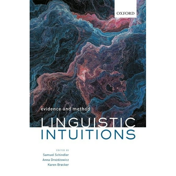 Linguistic Intuitions: Evidence and Method, (Hardcover)