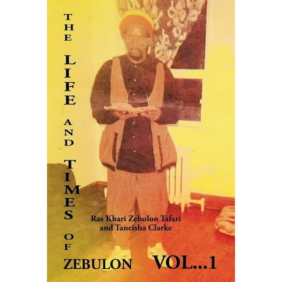 The Life and Times of Zebulon (Paperback)
