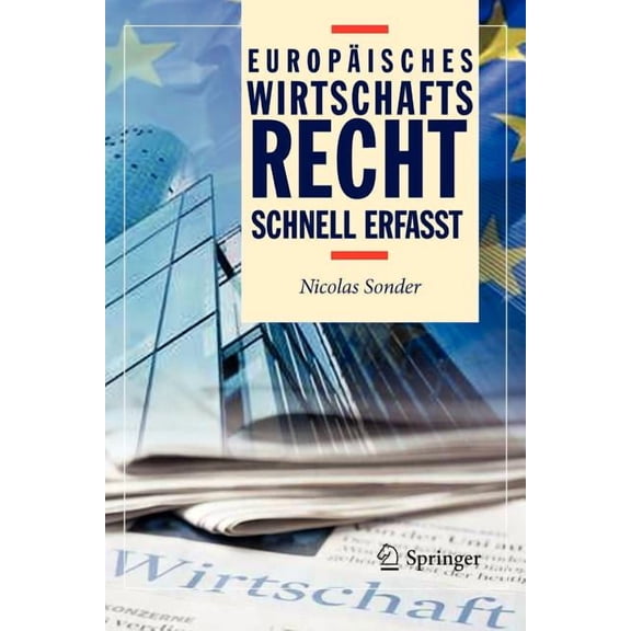 Recht - Schnell Erfasst EuropÃ¤isches Wirtschaftsrecht - Schnell Erfasst, (Paperback)