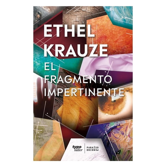 El Fragmento Impertinente Paraíso Perdido 9786079936570