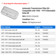 thumbnail image 2 of Automatic Transmission Filter Kit - Compatible with 1968 - 1979 Oldsmobile Delta 88 1969 1970 1971 1972 1973 1974 1975 1976 1977 1978, 2 of 2