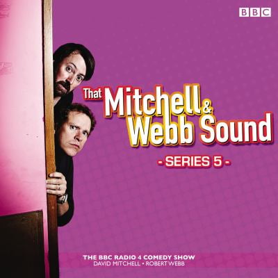 That Mitchell And Webb Sound Series 5 The Bbc Radio 4 Comedy Sketch Show