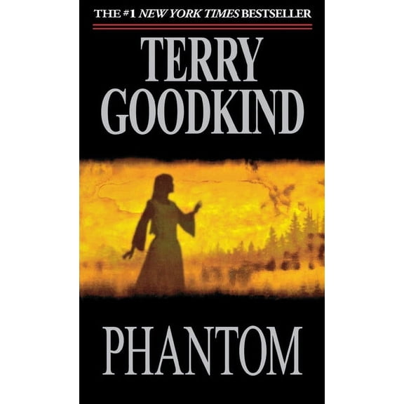 Sword of Truth: Phantom : Book Ten of The Sword of Truth (Series #10) (Paperback)