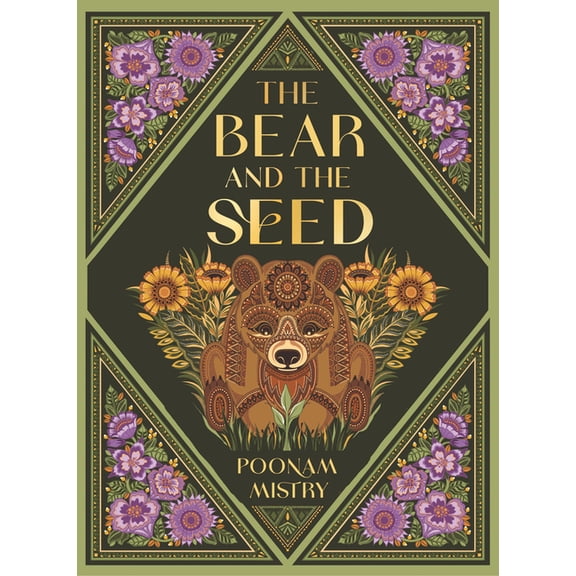 A Poonam Mistry Fable The Bear and the Seed, (Hardcover)