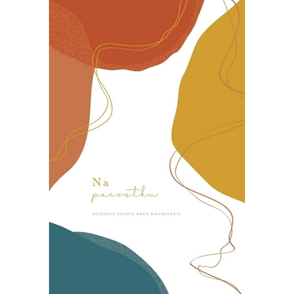 Na początku: A Love God Greatly Polish Bible Study Journal, (Paperback)