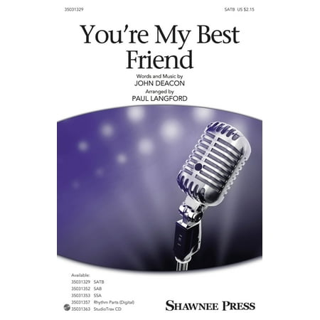 Shawnee Press You're My Best Friend SATB by Queen arranged by Paul