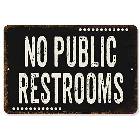 No Public Restrooms Sign Restaurant Signs Rustic Vintage Wall Art Lobby Business Décor Decorations Retro Black Tin Metal 8 x 12 High Gloss Metal 208120061067