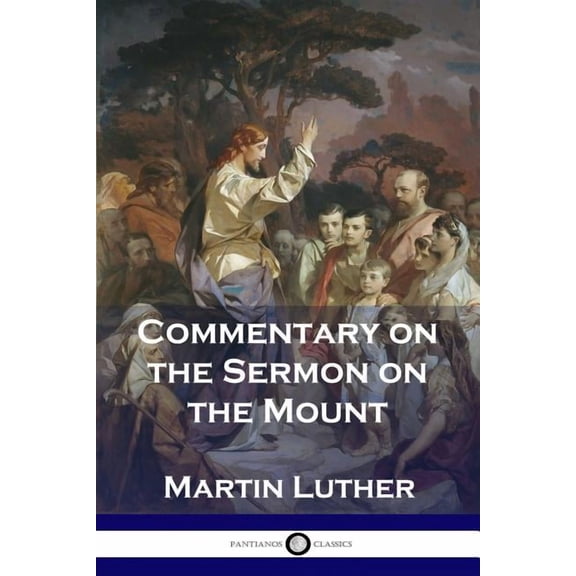 Commentary on the Sermon on the Mount (Paperback)