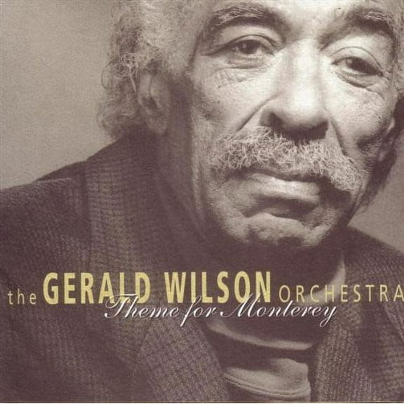 Gerald Wilson - Theme for Monterey - Big Band / Swing - CD