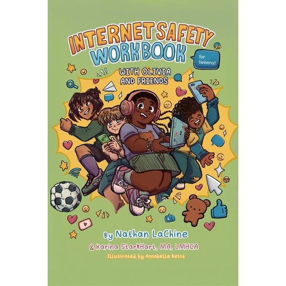 Internet Safety Workbook for Tweens: With Olivia and Friends, (Paperback)