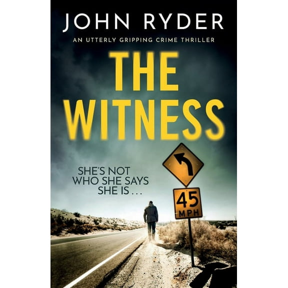 The Witness: An utterly gripping crime thriller  Paperback  John Ryder