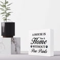 thumbnail image 5 of Zomyto 5x5 Inch A House is Not A Home without Paw Prints Wooden Box Sign Decor Desk Sign,Funny Dog Box Block Sign, 5 of 7