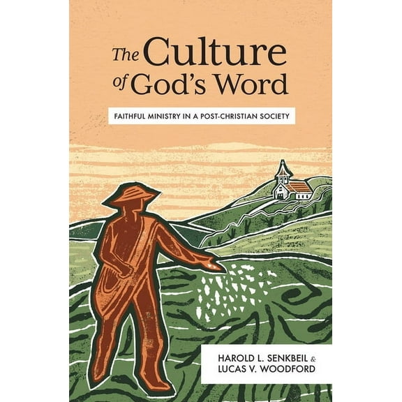 The Culture of God's Word: Faithful Ministry in a Post-Christian Society, (Hardcover)