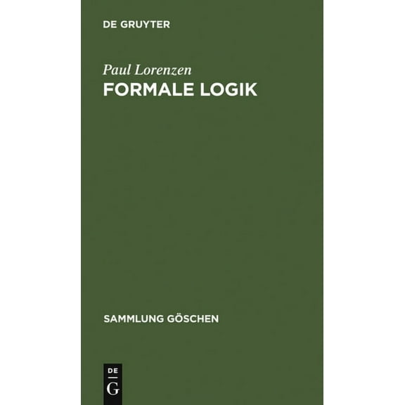 Sammlung GÃ¶schen Formale Logik, Book 1176, (Hardcover)