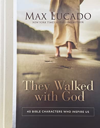 Pre-Owned They Walked with God: 40 Bible Characters Who Inspire Us Hardcover