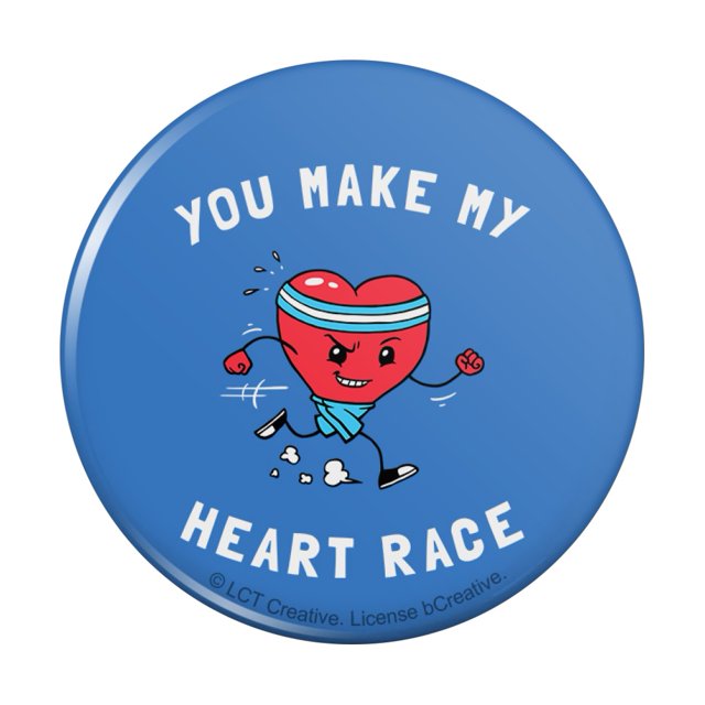 You Make My Heart Race Funny Humor Pinback Button Pin